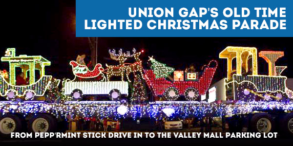 Old Town Lighted Christmas Parade - Union Gap, WA