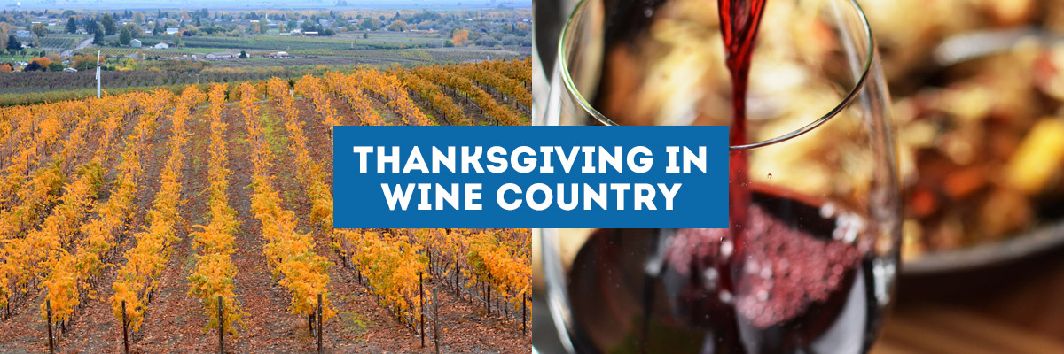 Thanksgiving in Yakima Valley Wine Country